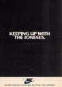 Filename=1985_Nike_Keeping_up_with_the_Jones.JPG
Filesize=388KiB
Dimensions=731x1024
Date added=Feb 18, 2013 1985_Nike_Keeping_up_with_the_Jones.JPG